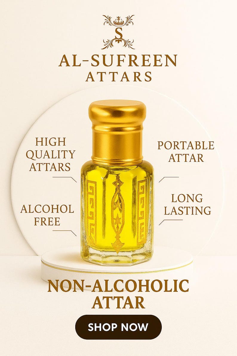 May include: A gold-capped, rectangular perfume bottle with a yellow liquid, displayed on a white pedestal. The bottle is adorned with gold decorative patterns. Text on the image reads "AL-SUFREEN ATTARS", "HIGH QUALITY ATTARS", "ALCOHOL FREE", "PORTABLE ATTAR", "LONG LASTING", and "NON-ALCOHOLIC ATTAR".