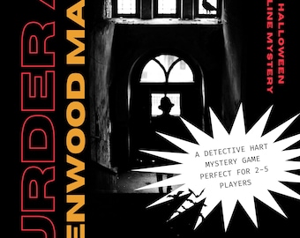 May include: A black and white image of a spooky house with a crow perched on a window sill. The text "Murder at Ravenwood Manor" is in large, bold, yellow letters on the left side of the image. The text "A Halloween Online Mystery" is in red letters on the right side of the image. The text "A Detective Hart Mystery Game Perfect for 2-5 Players" is in white letters on a black starburst shape in the center of the image. The text "Play detective and unravel the murder of Lord Ravenwood on Halloween night" is in red letters below the starburst. The text "Print me out & grab a paper & pen to play" is in red letters below the previous text.