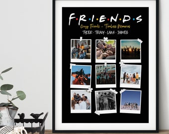 May include: A black and white poster with the word "FRIENDS" in colorful letters. The poster features a collage of nine Polaroid photos of a group of friends. The text below the title reads "Crazy Friends - Timeless Memories" and "TYLER TRACY LANA JAMES".