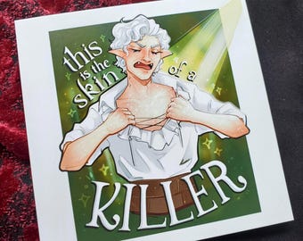 Skin of a Killer (Pale Elf edition) : 5x5 Art Print