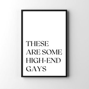 The White Lotus Quote Poster | High-End Gays | Jennifer Coolidge | Tanya McQuoid | Art Print | Wall Art | Digital Download | Printable | Art