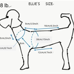 May include: A black and white line drawing of a dog with measurements in inches and centimeters. The text "ELLIE'S SIZE" and "7.8 lb." are at the top. Measurements include 3.5 inches, 6.3 inches, 2 inches, 15 inches, 3.5 inches, 8.7 inches, and 4.7 inches.