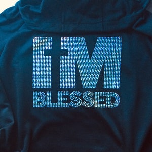 I&#39;M BLESSED RHINESTONE HOODIE
