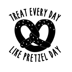 The Office Pretzel Day Treat Every Day Like Pretzel | Etsy