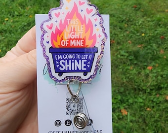 Funny Dumpster Fire Retractable Badge Reel: This Little Light of Mine