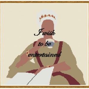 Cross Stitch Bridgerton Geïnspireerd - Ik wens vermaakt te worden - PDF Instant Download