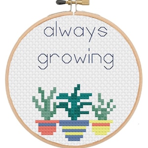 Cross Stitch Pattern - Always Growing - Plants - Inspirational - Motivational - PDF Instant Download
