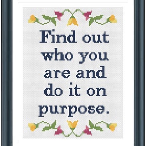 Cross Stitch - Inspirational - Dolly Parton - Find Out Who You Are And Do It On Purpose - PDF Instant Download