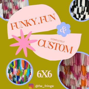 CUSTOM 6 x 6 FRINGE BACKDROP