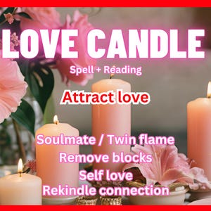 Love spell candle divination reading same day get rid of love block attract love soulmate twin flame connection heart wall removal find love