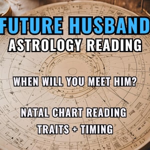 Leitura de Astrologia do Futuro Marido em profundidade leitura humana, Quando e Como você conhecerá seu Futuro Marido, Traços Físicos e de Personalidade