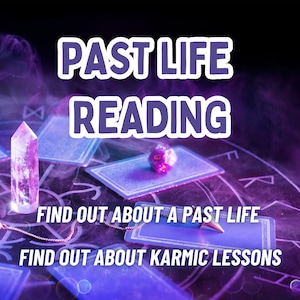 May include: A purple and blue crystal, a purple dice, and tarot cards are arranged on a black surface with a white circle and symbols. The text "PAST LIFE READING" is at the top of the image. The text "FIND OUT ABOUT A PAST LIFE" and "FIND OUT ABOUT KARMIC LESSONS" are at the bottom of the image.