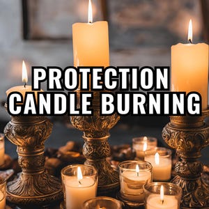 Protection Candle burning same day protection against evil, curses and hexes, remove evil energies soul energy protection aura purification