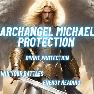 Archangel Michael Protection and Blessing psychic reading Remove curses and hexes Strong Protection against Evil Dark Energy Removal Spell
