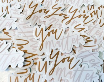 You Matter Sticker
