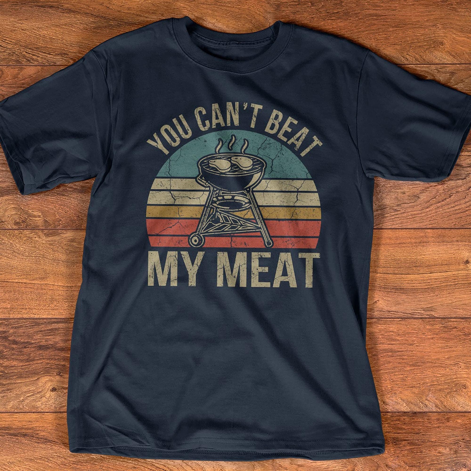 You Can't Beat My Meat Shirt Funny Vintage BBQ Grilling | Etsy
