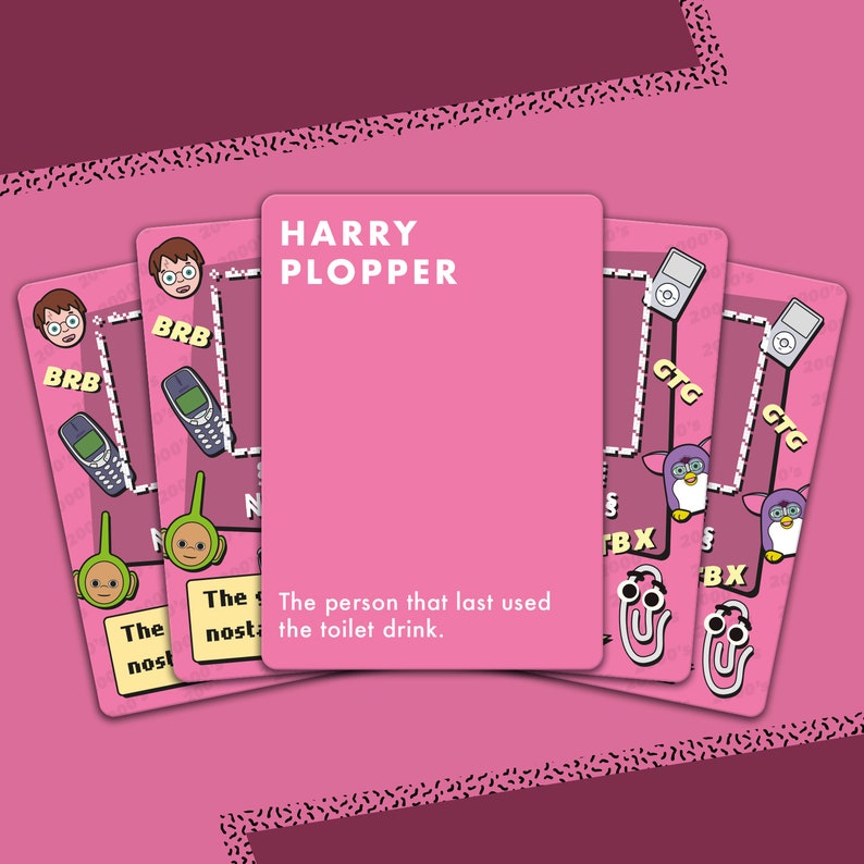 May include: A pink card game with the title "HARRY PLOPPER" and the description "The person that last used the toilet drink."
