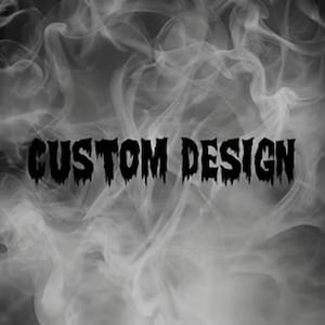 Custom Design