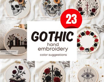 May include: A collection of Gothic-themed hand embroidery designs. The designs include skulls with floral crowns, a dragon with a sword, roses, and an eye. The text "GOTHIC hand embroidery color suggestions" is also visible.