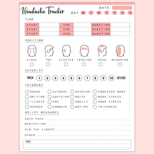May include: A printable headache tracker with a pink and white color scheme. The tracker includes sections for recording the time, duration, position, severity, triggers, and relief measures. The tracker also includes a calendar for tracking headaches by day.