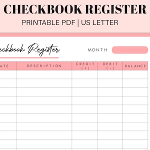 May include: A printable checkbook register template in US Letter size. The template has columns for date, description, credit, debit, and balance. The template is designed with a pink and white color scheme.