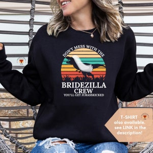 Bachelorette Party Shirts, Bachelorette Party Gift, Bridesmaid Gift, Bachelorette Sweatshirts, Maid of Honor gift, Bridezillas, Brides Crew