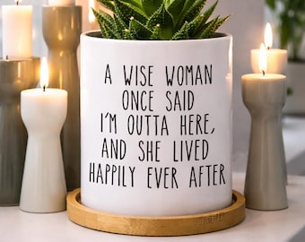 Funny Retirement Gifts for Women, Retirement Plant Pot for Boss, Retired Gifts for Coworker, Funny Succulent Planter, A Wise Woman Once Said