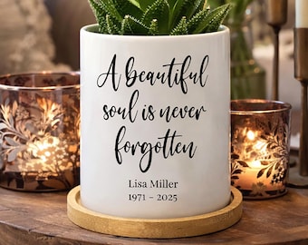Personalized Sympathy Gift Succulent Planter, Bereavement Gift, Custom Memorial Condolence, Send a Gift, A Beautiful Soul is Never Forgotten
