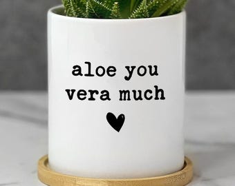 Aloe You Vera Much Planter, Succulent Pot for Best Friend Female, Gift for Sister, Funny Gardening Gift, Cute Plant Pot with Bamboo Saucer