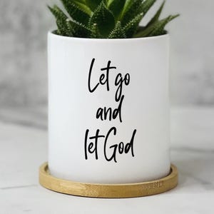 Christian Gift for Woman, Ceramic Planter, Divorce Breakup Present, Let Go Let God
