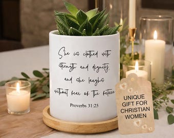 Indoor Plant Pot, Christian Mom Gift, Christian Gift for Her, Christian Women Gifts, Planter with Drainage, Catholic Mom, Proverbs 31:25