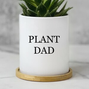 Plant Dad Plant Pot, Funny Gardening Gift for Men, Fathers Day Gift from Daughter