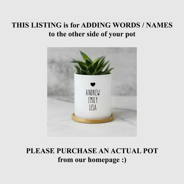 Additional words or names on the other side of your pot