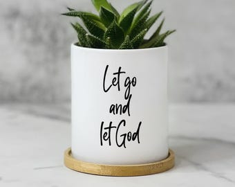 Let Go and Let God Planter, Christian Gift for Women, Mental Health Gifts, Grief Gift, Plant Pot, Christian Mom Gift, Church Gifts Ideas