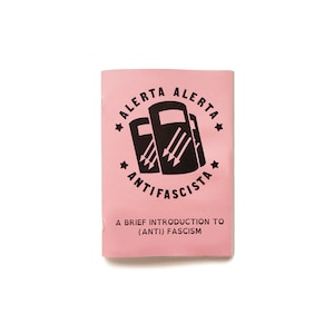 A Brief Introduction to Anti-Fascism Digital Zine