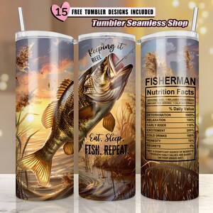 May include: A stainless steel tumbler with a sunset scene and a largemouth bass jumping out of the water. The tumbler has the text "Keeping it Reel" and "Eat. Sleep. Fish. Repeat." on it. The other side of the tumbler has the text "Fisherman Nutrition Facts" with a list of fishing-related items and their daily values.