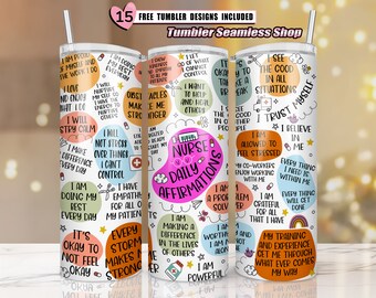 Nurse Tumbler PNG | Nurse 20oz Tumbler PNG | Nurse Tumbler Sublimations Design, Nurse Tumbler Wrap, Nurse Daily Affirmations, Gift For Nurse