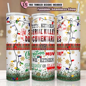 Slayin or Sleighin the wonder of Christmas | 20 oz Skinny Tumbler Wrap | Digital Download | Sublimation image | png file | Design 2023