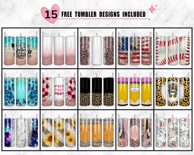 May include: 15 free tumbler designs included. The designs include a variety of patterns and colors, such as glitter, butterflies, flowers, leopard print, sunflowers, and wood grain.