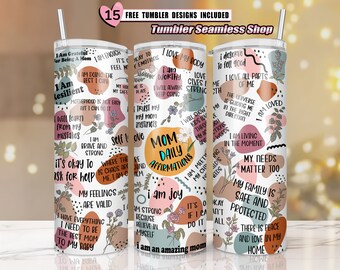 mom daily affirmations tumbler wrap, mom tumbler png, 20oz Skinny Tumbler Design Tumbler Sublimation Design 20oz Skinny PNG Digital Download
