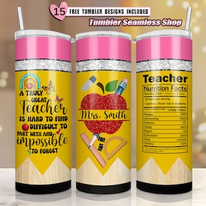 May include: A yellow and pink tumbler with a pencil design and the text "A truly great teacher is hard to find, difficult to part with and impossible to forget".