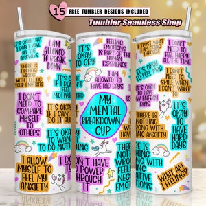 Mental Health Tumbler PNG, Mental Health Breakdown png, Mental Health Tumbler Wrap 20oz Skinny Tumbler Design Mental Health Sublimation File
