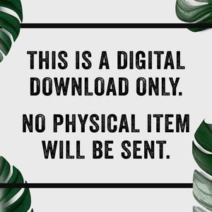 K&ouml;nnte beinhalten: Ank&uuml;ndigung zum digitalen Download mit schwarzem Rahmen und Text. Der Text lautet: &bdquo;DIES IST NUR EIN DIGITALER DOWNLOAD. ES WERDEN KEINE PHYSISCHEN ARTIKEL VERSENDET.&ldquo; Gr&uuml;ne Monstera-Bl&auml;tter befinden sich in den Ecken.