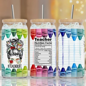 Teacher Nutrition Facts Crayons Tumbler PNG, 16 oz Libbey Glass Can Tumbler, Back to School Sublimation Design, Waterslide glass can 16 oz