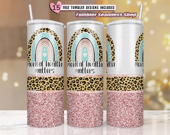 mental health matters tumbler wrap - leopard Boho Rainbow tumbler | Sublimation Digital Downloa - Full Tumbler Wrap - PNG Digital Download