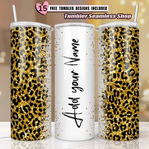 Gold Glitter, Leopard Print, Add Your Own Text Name, Sublimation Tumbler Designs, Cheetah Print - 20oz Skinny Tumbler Wraps Templates - PNG