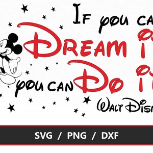 DisneySvg, DisneyQuote SVG, Se puoi sognarlo puoi farlo SVG, Dream It Svg, Download digitale, Cricut, Silhouette Dream