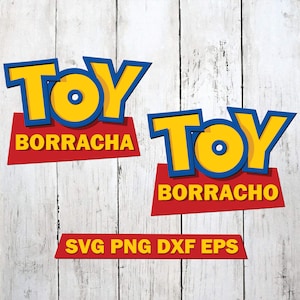 ToyStory Borracho Borracha SVG Png Dxf Eps, DisneyWorld Vacation SVG Png Dxf Eps Iron on Clipart Cut File Silhouette Cricut Vacation SVG