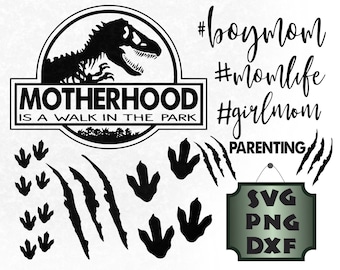 Motherhood SVG, Dinosaur, Momlife, Mom of Boys, Mom of Girls, Jurassic Park svg, Printable, Jurassic Cricut, png, dxf