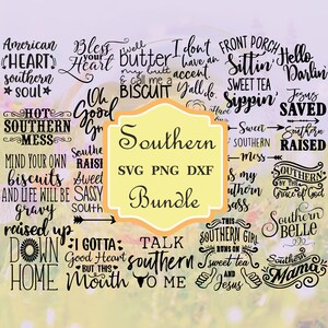 Southern Quotes SVG Bundle: 20+ Designs for Cricut, Silhouette (Digital Download)